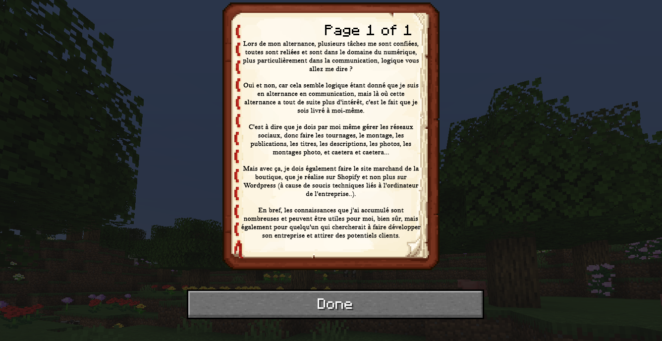 Photo du jeu Minecraft avec un livre ouvert et un texte affiché qui résume ce que je fais en alternance.